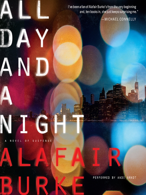 Title details for All Day and a Night by Alafair Burke - Wait list